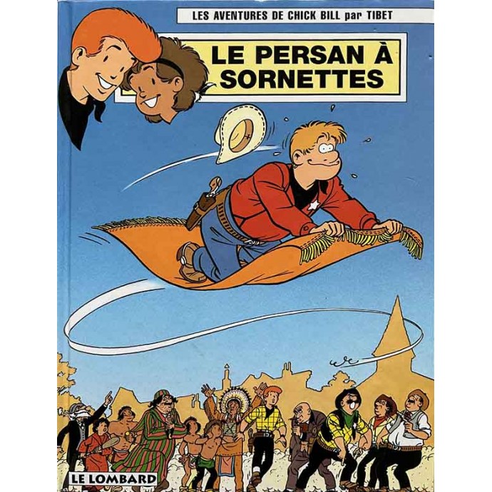Chick Bill - 61. Le Persan à sornettes - EO 1998 - 1