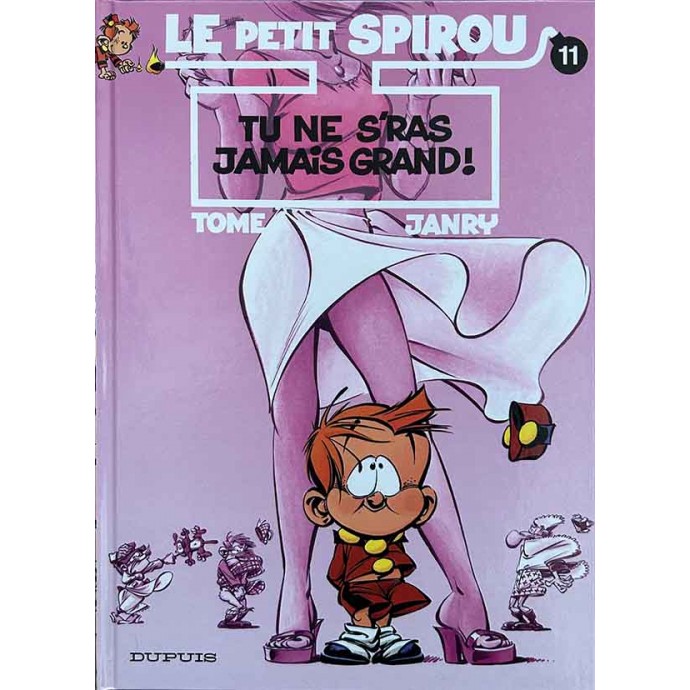 Petit Spirou - 11. Tu ne s'ras jamais grand! - EO 2003 + Dédicace Janry - 1