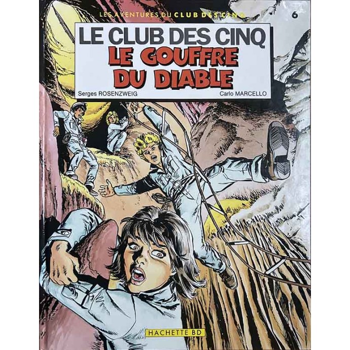 Club des cinq - 6. Le gouffre du diable - EO 1986 - 1