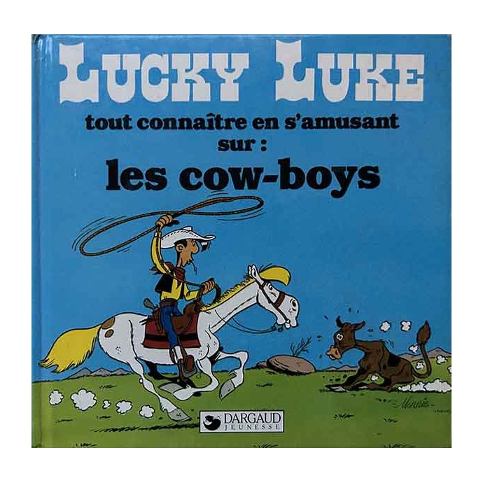 Lucky Luke - tout connaître en s'amusant sur: Les cow-boys - EO 1984 - 1