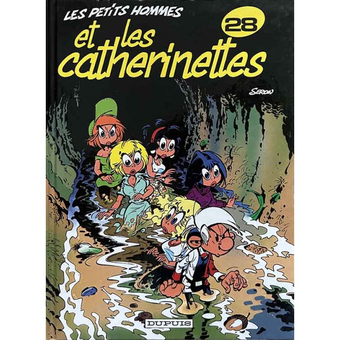 Petits hommes - 28. Et les catherinettes - EO 1992 - 1