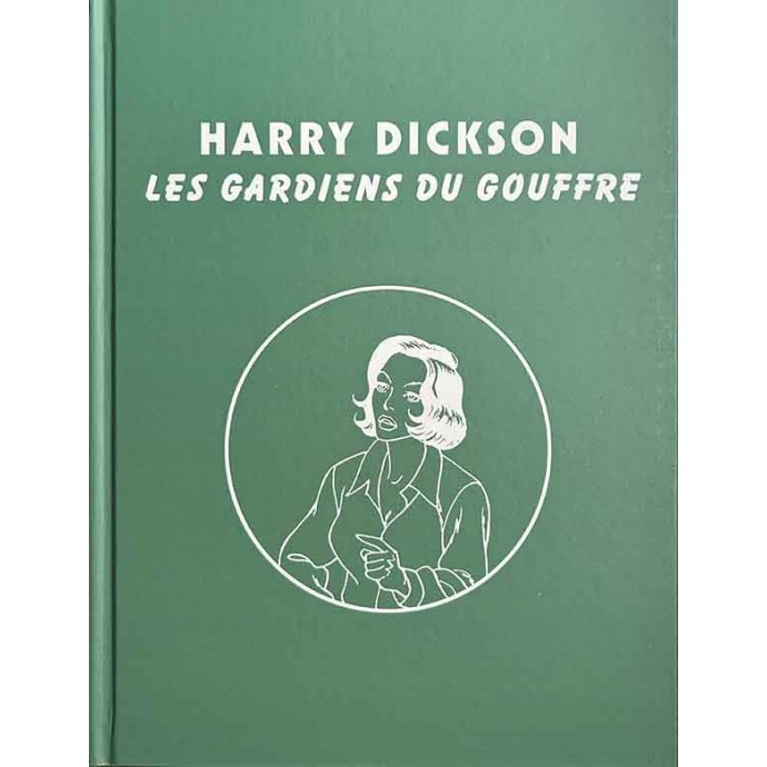 Harry Dickson - Les Gardiens du gouffre - TT 2014 + jaquette - 2