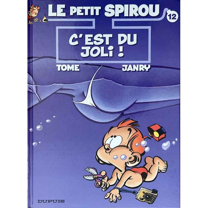 Petit Spirou - 12. C'est du joli! - EO 2005 + Dédicace Janry - 1