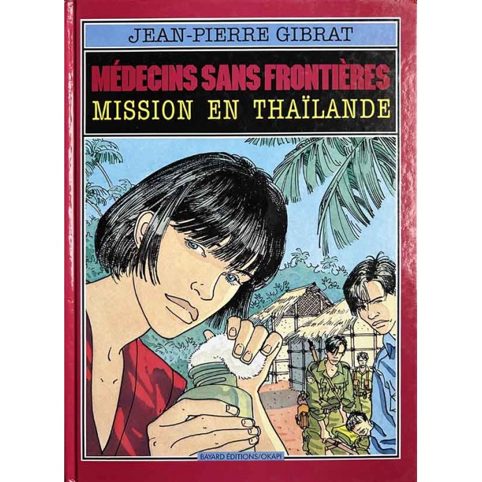 Médecins sans frontières - Mission en Thaïlande - EO 1991 - 1