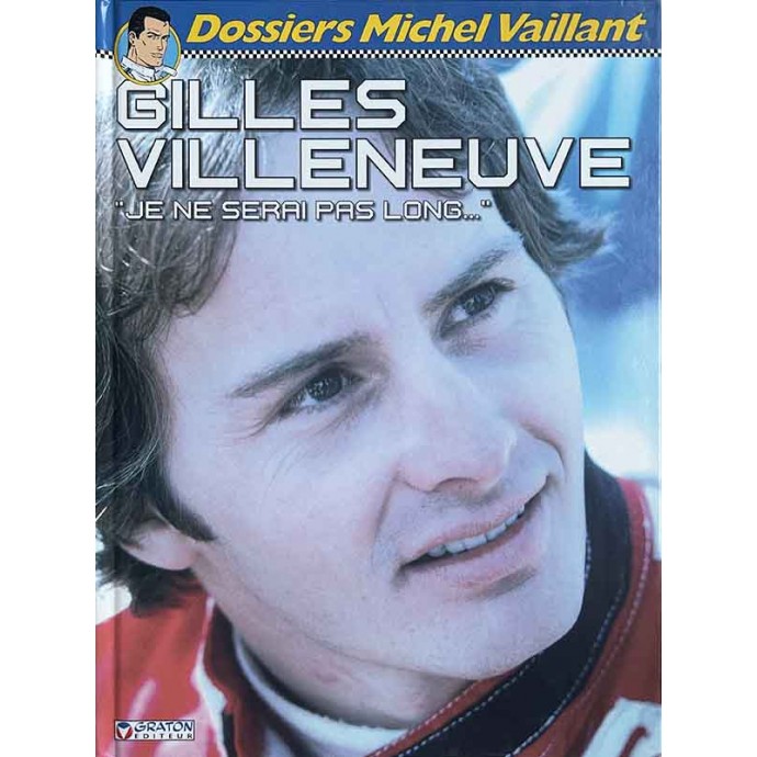 Dossiers Michel Vaillant - 10. Gilles Villeneuve - EO 2008 - 1