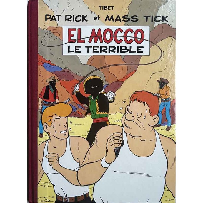 Pat Rick et Mass Tick - El Mocco le terrible - TL 1986 - 1