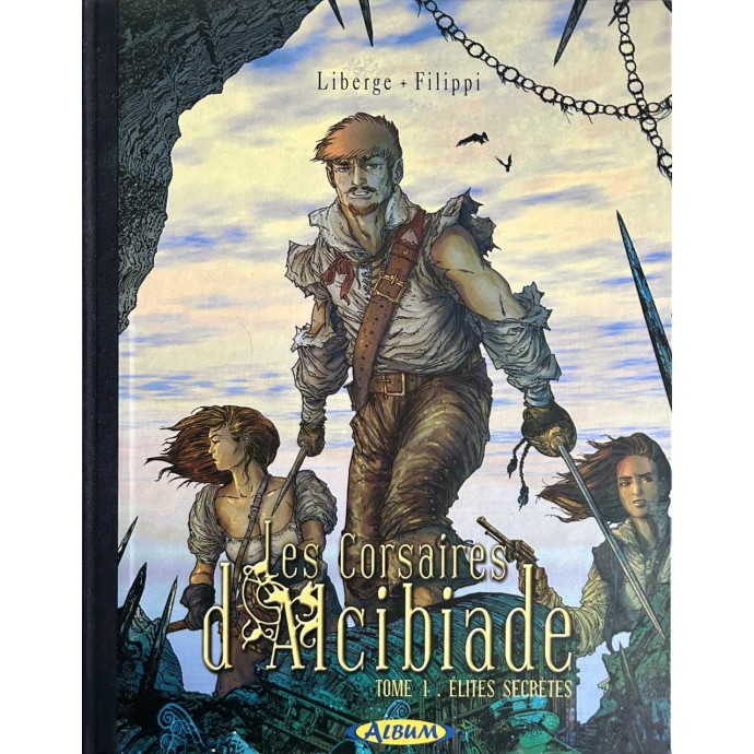 Corsaires d'Alcibiade - 1. Élites secrètes - TL 2017 + ex-libris - 1