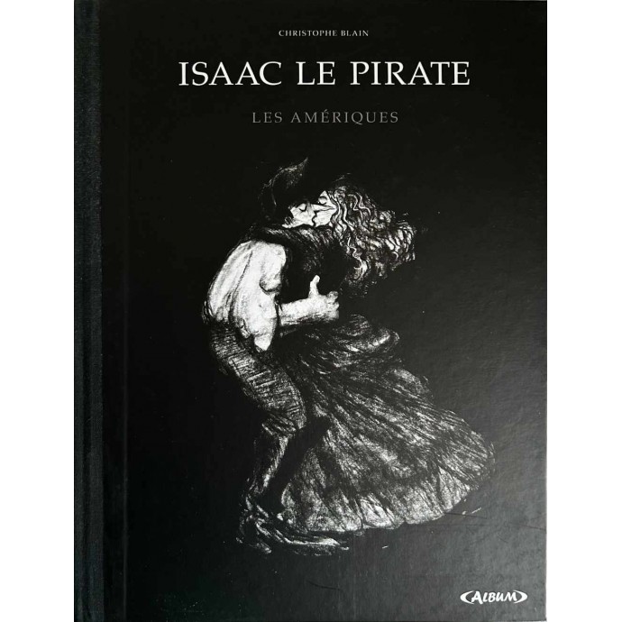 Isaac le Pirate - Les Amériques - TL 2005 Album - 1