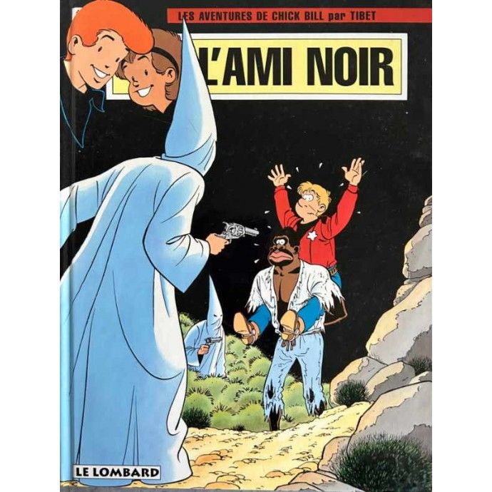 Chick Bill - 60. L'ami noir - EO 1997 - 1