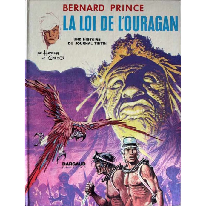 Bernard Prince - 6. La loi de l'ouragan - EO 1973 - 1