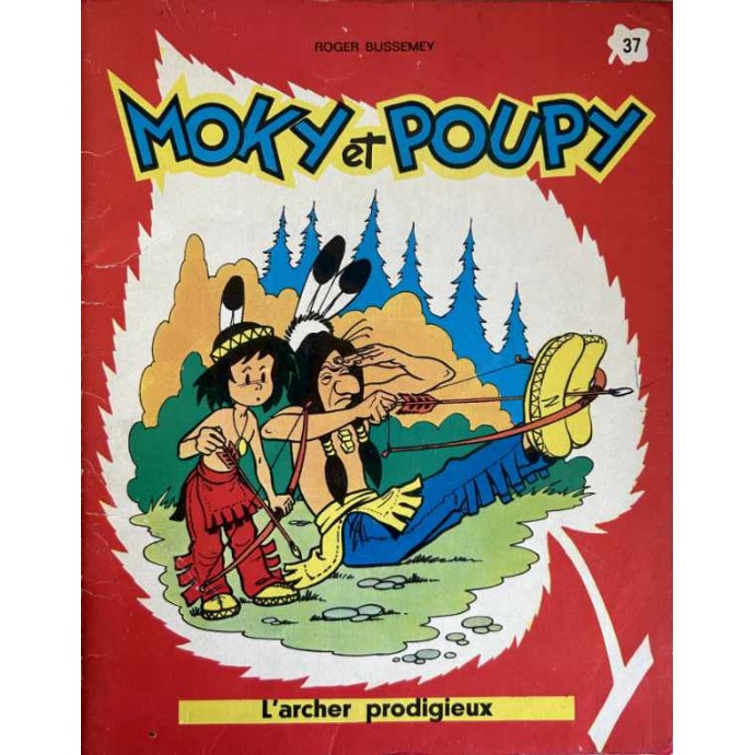 Moky et Poupy - L'archer prodigieux - n°37 - EO 1967 - 1