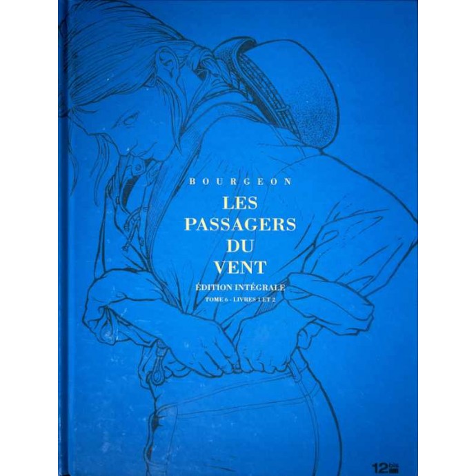 Passagers du vent - Intégrale T.6 - La Petite Fille Bois-Caïman - Livres 1 et 2 - 2011 - 1