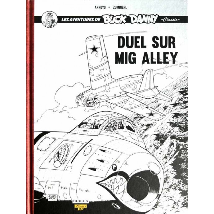 Buck Danny - Duel sur Mig Alley - TT N/B 2014 + ex-libris - 1
