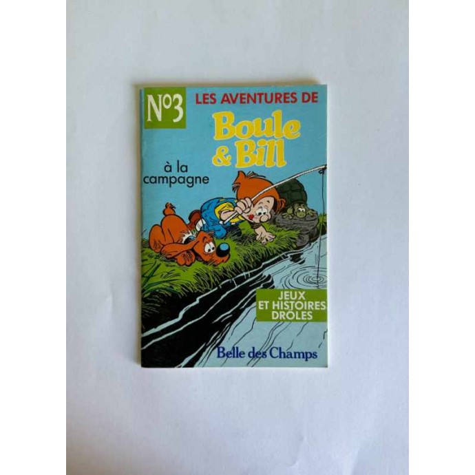 Boule et Bill à la campagne n°3 - Pub Belle des Champs -1991 - 1