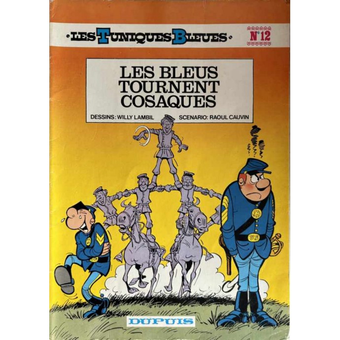 Tuniques Bleues - 12. Les Bleus tournent cosaques- EO 1977 - 1