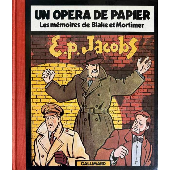Jacobs - Un Opéra de papier - Les mémoires de Blake et Mortimer - 1985 - 1